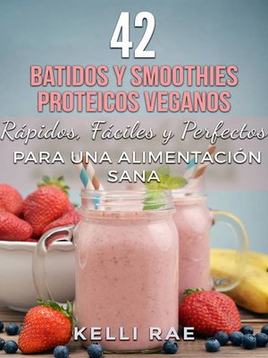 cover image of 42 Batidos y Smoothies Proteicos Veganos